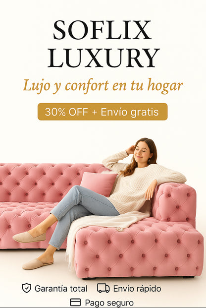 Luxury Soflix® – El modelo premium favorito para salas elegantes